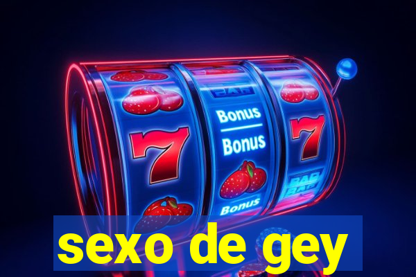 sexo de gey